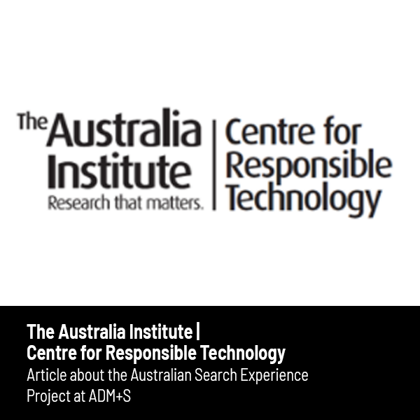 Link to article on the Australian Search Experience in The Australian Institute, Centre of Responsible Technology